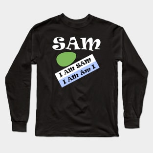 I'm Sam Long Sleeve T-Shirt